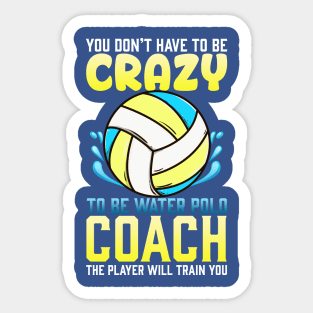 Crazy Water Polo Coach Sticker